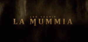 lee cronin la mummia